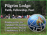 Check out our video - Pilgrim Lodge: Faith, Fellowhip, Fun!