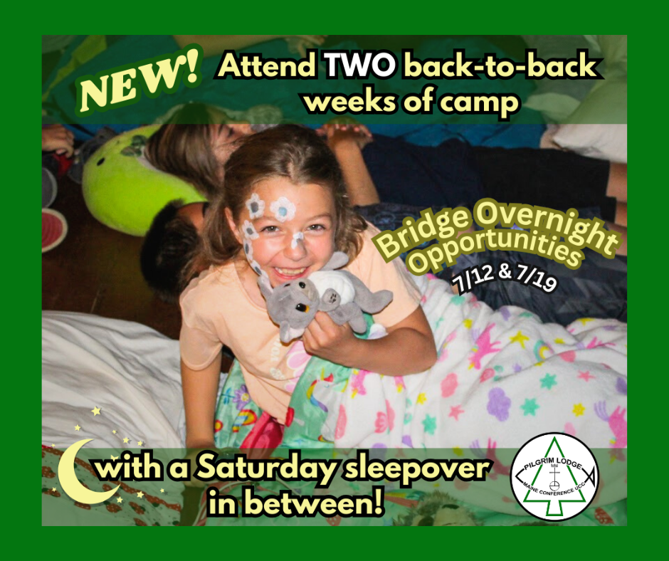 New option for MORE Camp! Bridge Overnight at Pilgrim Lodge